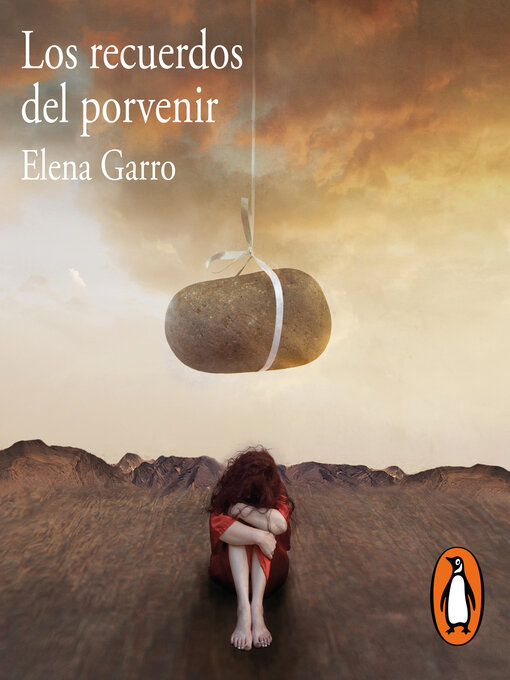 Title details for Los recuerdos del porvenir by Elena Garro - Available